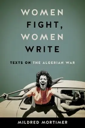 Mortimer |  Women Fight, Women Write | eBook | Sack Fachmedien