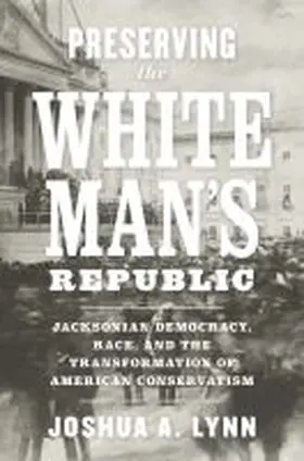 Preserving the White Man's Republic | Buch | 978-0-8139-4250-6 | www.sack.de