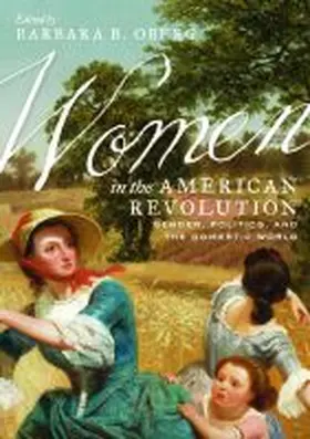 Women in the American Revolution | Buch | 978-0-8139-4259-9 | www.sack.de