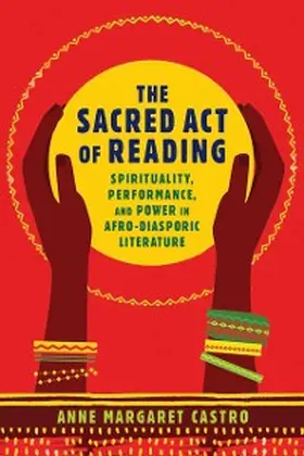 Castro |  The Sacred Act of Reading | eBook | Sack Fachmedien