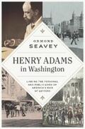 Seavey |  Henry Adams in Washington | eBook | Sack Fachmedien