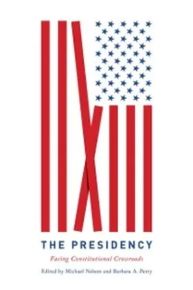 Nelson / Perry |  The Presidency | eBook | Sack Fachmedien