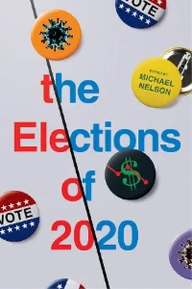 Nelson |  The Elections of 2020 | eBook | Sack Fachmedien