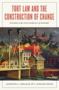 Abraham / White |  Tort Law and the Construction of Change | eBook | Sack Fachmedien