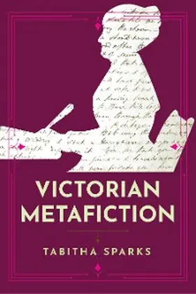 Sparks |  Victorian Metafiction | eBook | Sack Fachmedien