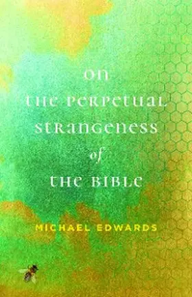 Edwards |  On the Perpetual Strangeness of the Bible | eBook | Sack Fachmedien