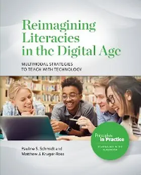 Schmidt / Kruger-Ross |  Reimagining Literacies in the Digital Age: Multimodal Strategies to Teach with Technology | eBook | Sack Fachmedien