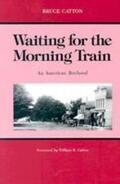 Catton |  Waiting for the Morning Train | Buch |  Sack Fachmedien