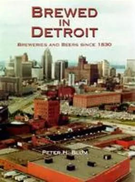  Brewed in Detroit | Buch |  Sack Fachmedien