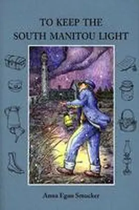  To Keep the South Manitou Light | Buch |  Sack Fachmedien