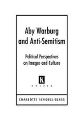 Schoell-Glass |  Aby Warburg and Anti-Semitism | Buch |  Sack Fachmedien