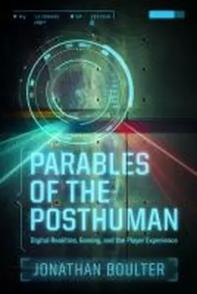 Boulter |  Parables of the Posthuman | Buch |  Sack Fachmedien