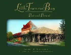 Federspiel |  Little Traverse Bay: Past and Present | Buch |  Sack Fachmedien