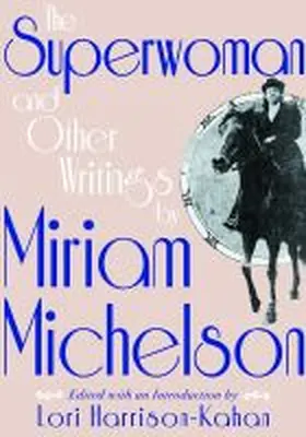 Michelson / Harrison-Kahan |  Superwoman and Other Writings by Miriam Michelson | Buch |  Sack Fachmedien