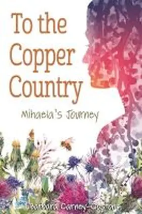 Carney-Coston |  To the Copper Country | Buch |  Sack Fachmedien