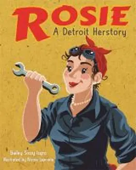 Sisoy Isgro |  Rosie, a Detroit Herstory | Buch |  Sack Fachmedien