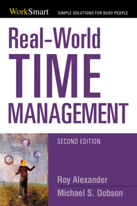 Alexander / Dobson |  Real-World Time Management | Buch |  Sack Fachmedien