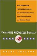  Enterprise Knowledge Portals - Next Generation Portal Solutions for Dynamic Information Access, Better Decision Making and Maximum Results | Buch |  Sack Fachmedien