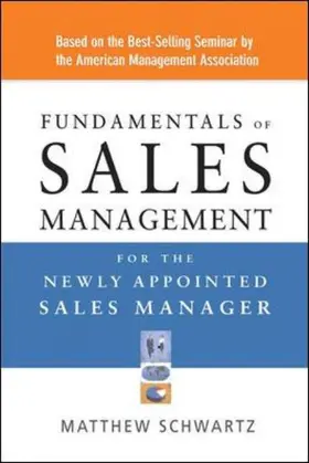 Schwartz |  A Fundamentals of Sales Management for the Newly Appointed Sales Manager | Buch |  Sack Fachmedien