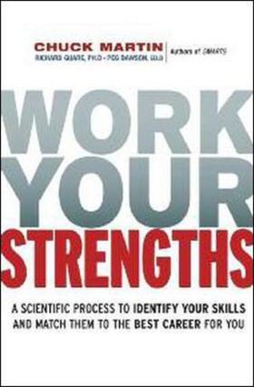 Martin / Guare / Dawson | Work Your Strengths: A Scientific Process to Identify Your Skills and Match Them to the Best Career for You | Buch | 978-0-8144-1407-1 | sack.de