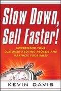 Davis |  Slow Down, Sell Faster! | Buch |  Sack Fachmedien