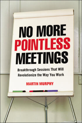 Murphy |  No More Pointless Meetings | Buch |  Sack Fachmedien