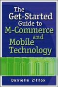  The Get-Started Guide to M-Commerce and Mobile Technology | Buch |  Sack Fachmedien