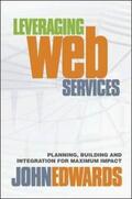  LEVERAGING WEB SERVICES | Buch |  Sack Fachmedien