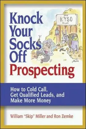 Miller / Zemke |  The Knock Your Socks Off Prospecting | Buch |  Sack Fachmedien