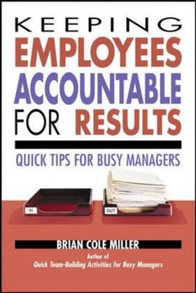 Miller / Cole Miller | Keeping Employees Accountable for Results | Buch | 978-0-8144-7320-7 | sack.de