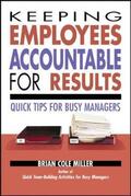 Miller / Cole Miller |  Keeping Employees Accountable for Results | Buch |  Sack Fachmedien