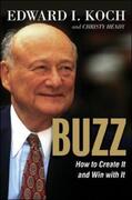  BUZZ. How to Create It and Win With It | Buch |  Sack Fachmedien