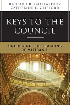Gaillardetz / Clifford |  Keys to the Council | eBook | Sack Fachmedien