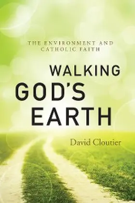 Cloutier |  Walking God's Earth | eBook | Sack Fachmedien