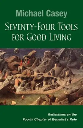 Casey |  Seventy-Four Tools for Good Living | eBook | Sack Fachmedien