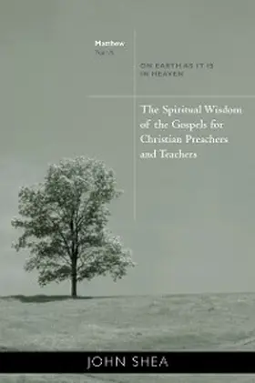 Shea |  The Spiritual Wisdom of Gospels for Christian Preachers And Teachers | eBook | Sack Fachmedien