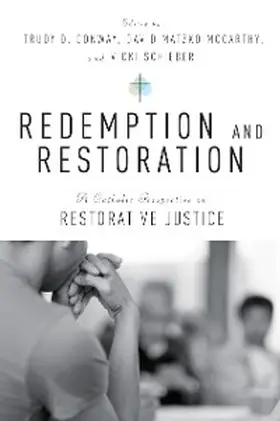 McCarthy / Schieber / Conway |  Redemption and Restoration | eBook | Sack Fachmedien