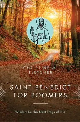 Fletcher |  Saint Benedict for Boomers | eBook | Sack Fachmedien