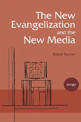 Barron |  The New Evangelization and the New Media | eBook | Sack Fachmedien