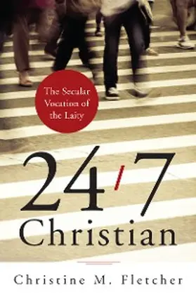 Fletcher |  24/7 Christian | eBook | Sack Fachmedien