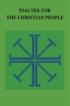 Lathrop / Ramshaw |  Psalter for the Christian People | eBook | Sack Fachmedien