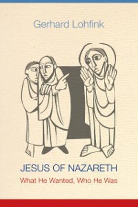 Lohfink |  Jesus of Nazareth | eBook | Sack Fachmedien