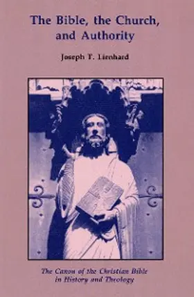 Lienhard |  The Bible, the Church, and Authority | eBook | Sack Fachmedien