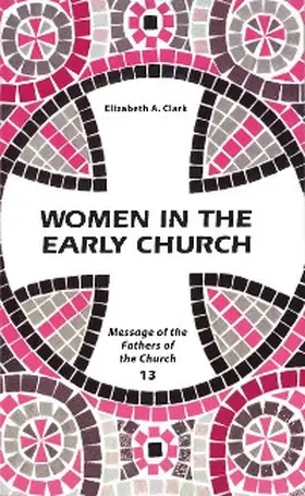Clark |  Women in the Early Church | eBook | Sack Fachmedien