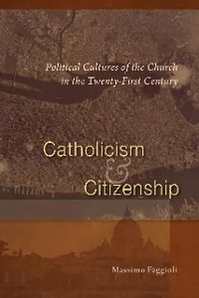 Faggioli |  Catholicism and Citizenship | eBook | Sack Fachmedien