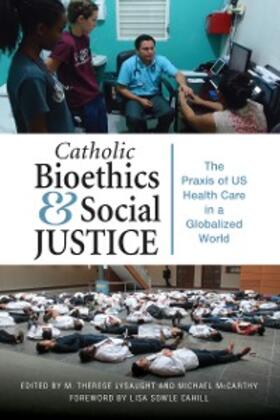 Lysaught / Mccarthy |  Catholic Bioethics and Social Justice | eBook | Sack Fachmedien