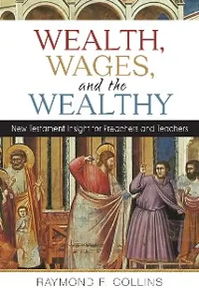 Collins |  Wealth, Wages, and the Wealthy | eBook | Sack Fachmedien