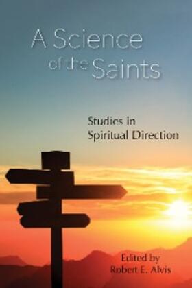 Alvis |  A Science of the Saints | eBook | Sack Fachmedien