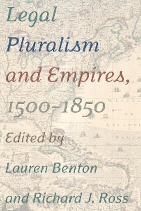 Benton / Ross | Legal Pluralism and Empires, 1500-1850 | E-Book | sack.de