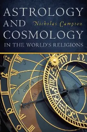 Campion |  Astrology and Cosmology in the World's Religions | eBook | Sack Fachmedien